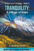 Tranquility: A Village of Hope