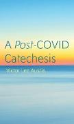 A Post-COVID Catechesis