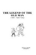 The Legend of the Old Man