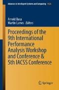 Proceedings of the 9th International Performance Analysis Workshop and Conference & 5th IACSS Conference
