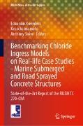 Benchmarking Chloride Ingress Models on Real-life Case Studies¿Marine Submerged and Road Sprayed Concrete Structures