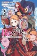 Re:ZERO -Starting Life in Another World- Ex, Vol. 5 (light novel)