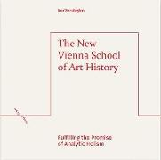 The New Vienna School of Art History