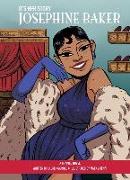 It's Her Story Josephine Baker A Graphic Novel