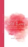 The Little Book of Self-Love