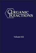 Organic Reactions, Volume 111