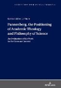 Pannenberg, the Positioning of Academic Theology and Philosophy of Science