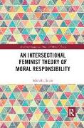 An Intersectional Feminist Theory of Moral Responsibility