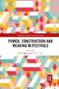 Power, Construction and Meaning in Festivals