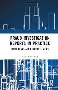 Fraud Investigation Reports in Practice