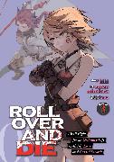 ROLL OVER AND DIE: I Will Fight for an Ordinary Life with My Love and Cursed Sword! (Manga) Vol. 3