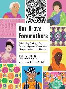 Our Brave Foremothers