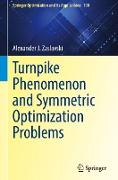 Turnpike Phenomenon and Symmetric Optimization Problems