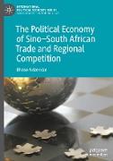 The Political Economy of Sino¿South African Trade and Regional Competition