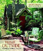 Home Outside: Creating the Landscape You Love