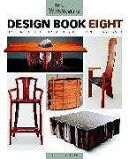 Fine Woodworking Design Book Eight: Original Furniture from the World's Finest Craftsmen