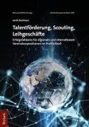 Talentförderung, Scouting, Leihgeschäfte