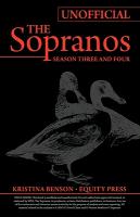 The Ultimate Unofficial Guide to HBO's The Sopranos Season Three and Sopranos Season Four or Sopranos Season 3 and Sopranos Season 4 Unofficial Guide