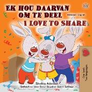 I Love to Share (Afrikaans English Bilingual Book for Kids)