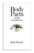 Body Parts and the Invisible You