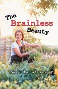 The Brainless Beauty