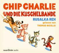 Chip Charlie und die Kuschelbande