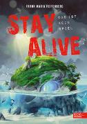 Stay Alive – das ist kein Spiel