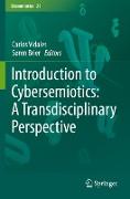 Introduction to Cybersemiotics: A Transdisciplinary Perspective