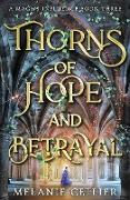 Thorns of Hope and Betrayal