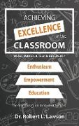 Achieving Excellence in the Classroom