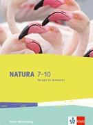 Natura Biologie 7-10. Schulbuch Klassen 7-10. Ausgabe Baden-Württemberg