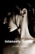 intensely, Emma