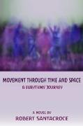 Movement Through Time And Space