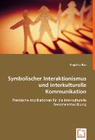 Symbolischer Interaktionismus und interkulturelle Kommunikation