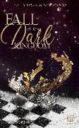 Fall of the dark Kingdom - (Dark Romance) Band 2