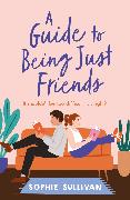 A Guide to Being Just Friends