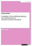 Geographie in Fernsehdokumentationen über Karibik-Staaten im öffentlich-rechtlichen Rundfunk