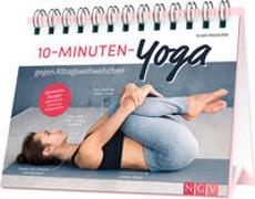 10-Minuten-Yoga gegen Alltagswehwehchen