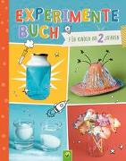 Experimente-Buch für Kinder ab 2 Jahren. Gemeinsam forschen und spielerisch fördern