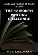 THE 12 MONTH WRITING CHALLENGE
