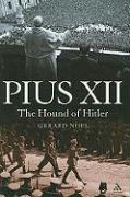 Pius XII: The Hound of Hitler