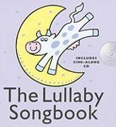 The Lullaby Songbook [With CD (Audio)]
