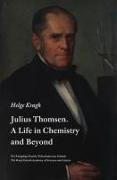 Julius Thomsen: A Life in Chemistry and Beyond