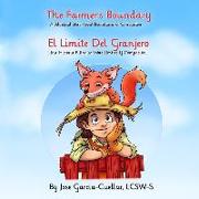 The Farmer's Boundary: A Bilingual Story About Boundaries & Compassion