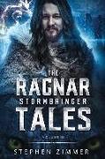 The Ragnar Stormbringer Tales: Volume II