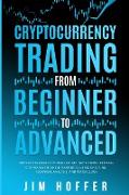 Cryptocurrency Trading from Beginner to Advanced