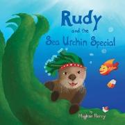 Rudy and the Sea Urchin Special