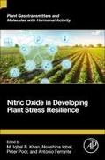 Nitric Oxide in Developing Plant Stress Resilience