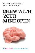 Chew with Your Mind Open: Book One of the Advertising Survival Guide: LIFTOFF AND ASCENT