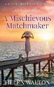 A Mischievous Matchmaker